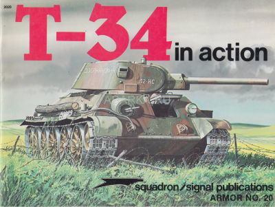 T-34 in action Альманах журнального типа описывает все типы и модификации танка Т-34. Перевод с английского языка. 
