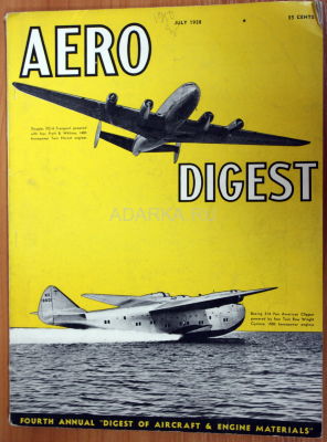 Aero Digest. July 1938 Американский ежемесячный журнал, посвященный новым достижениям в авиастроении, новым типам самолетов и авиации в целом.  