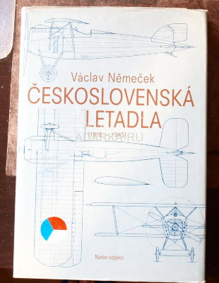 Сeskoslovenska Letadla 1918-1945 Дан полный обзор чехословацких самолетов и авиационных моторов в период 1918-1945 годов