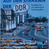 AUF DEN STRASSEN DER DDR - 